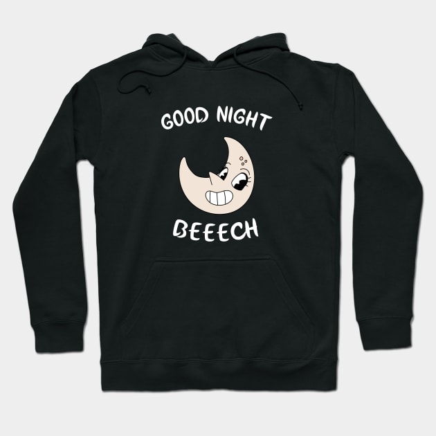 Good Night Beech Hoodie by PizzaZombieApparel